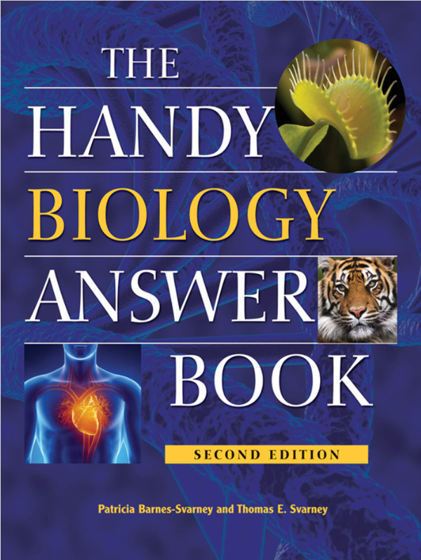 Book cover of The Handy Biology Answer Book by Patricia Barnes Svarney Book cover of The Handy Biology Answer Book by Patricia Barnes Svarney